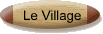 Le Village